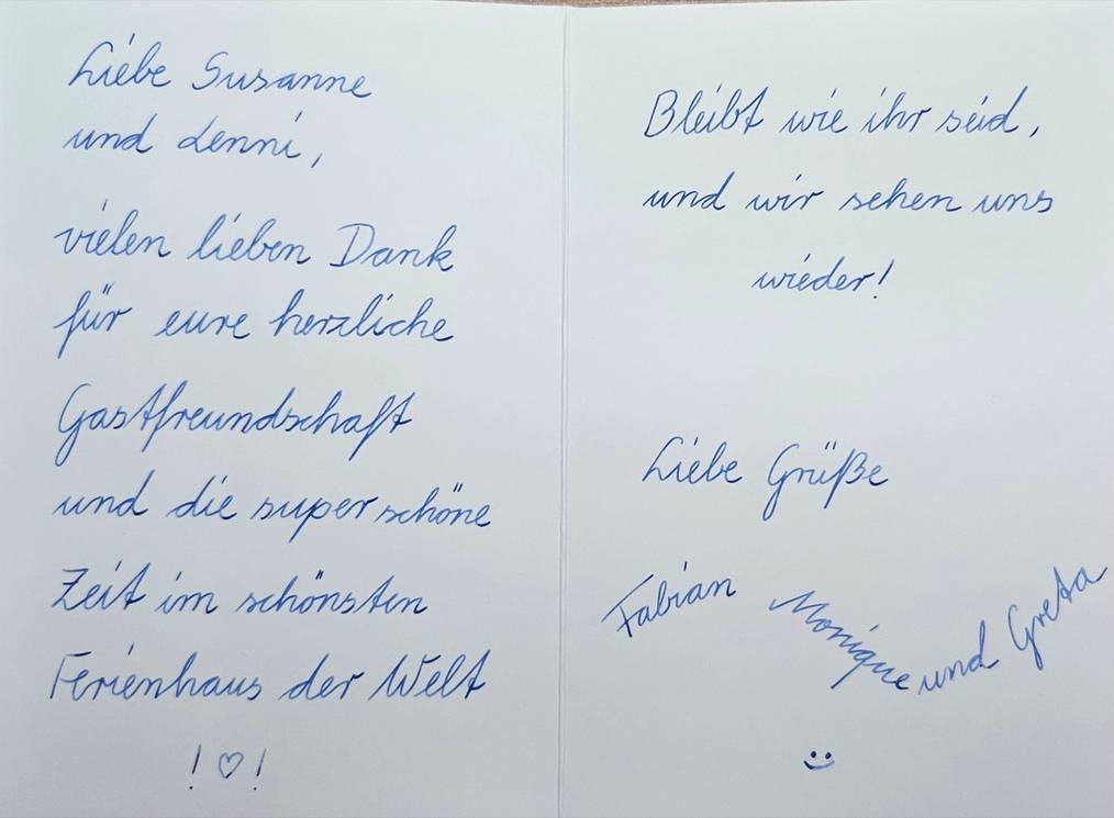 Gästebucheintrag: „…vielen lieben Dank für eure herzliche Gastfreundschaft und die superschöne Zeit im schönsten Ferienhaus der Welt!…“ – Fabian, Monique und Greta
